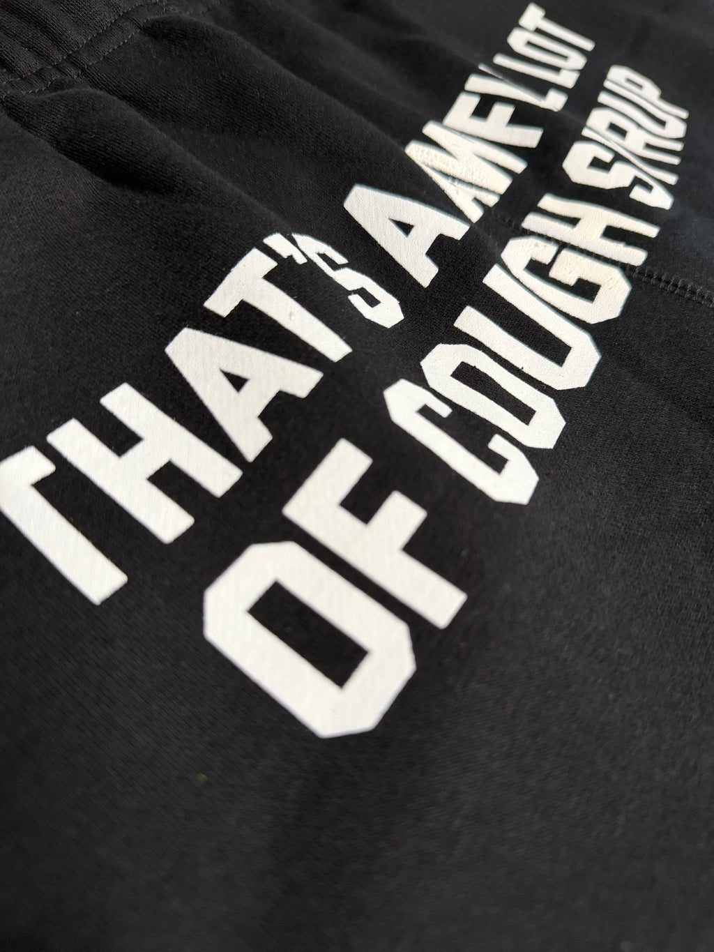 That’s An Awful Lot of Cough Syrup Classic Sweatpants by Desto Dubb