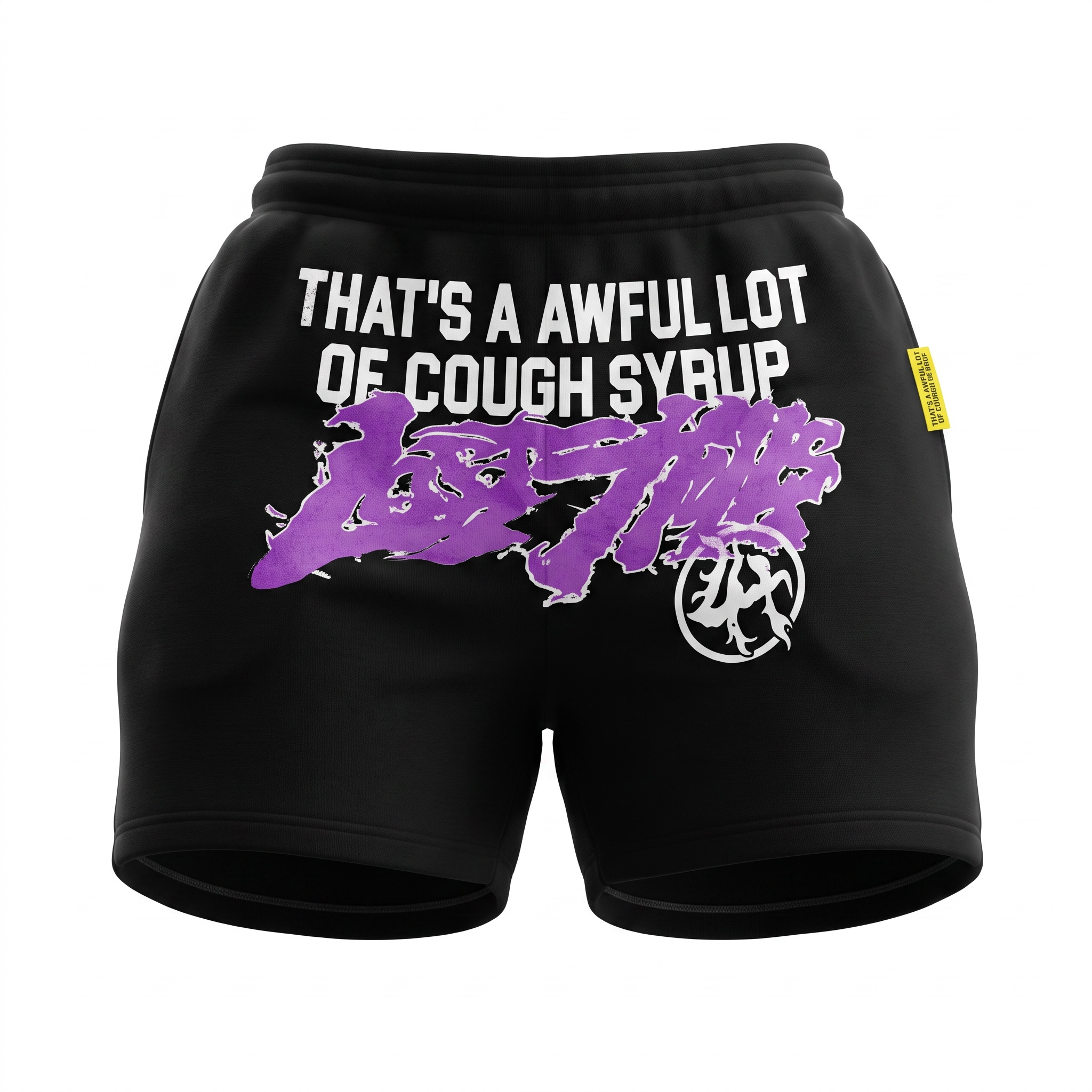 That’s An Awful Lot of Cough Syrup Fleece Shorts